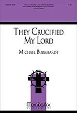 They Crucified My Lord